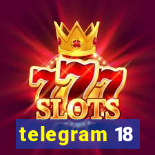telegram 18